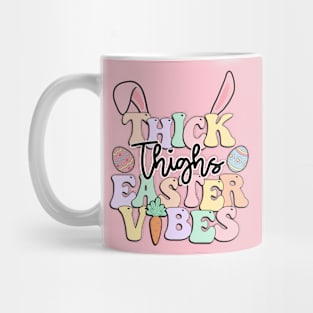 Thick Thighs Easter Vibes Mug